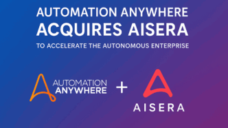 Automation Anywhere Acquires Aisera to Accelerate the Autonomous Enterprise
